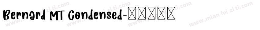 Bernard MT Condensed字体转换